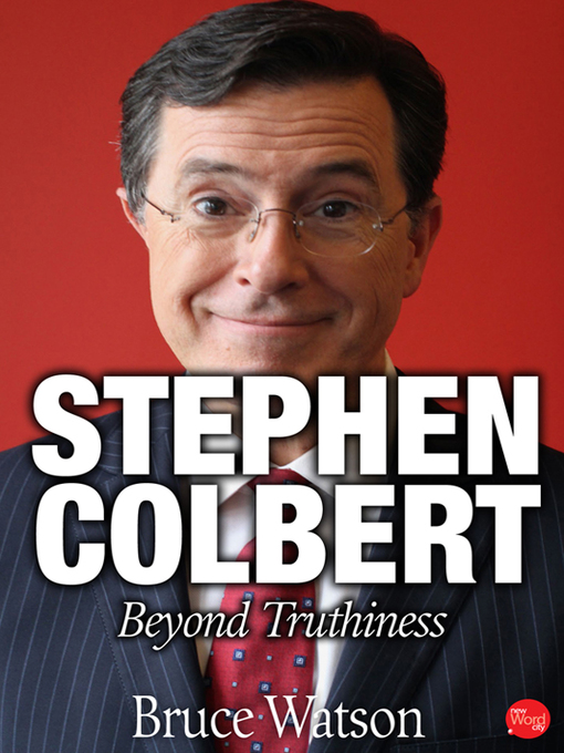 Title details for Stephen Colbert by Bruce Watson - Available